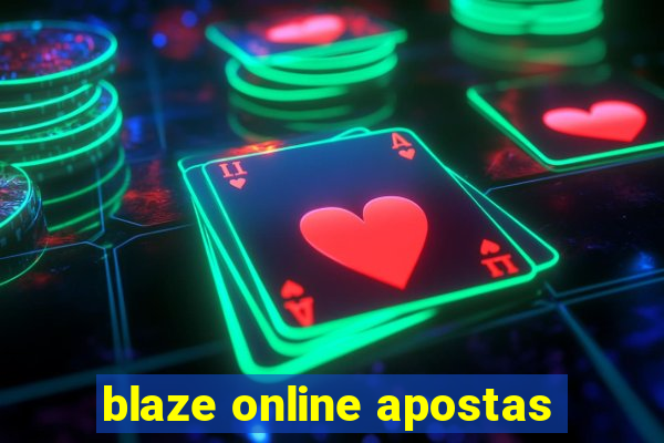 blaze online apostas